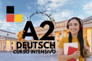 Curso de Alemán A2 Intensivo: Alcanza el Nivel A2 (viernes mañana)